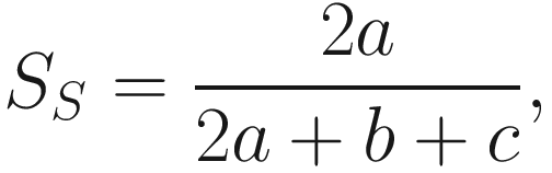 $$ {S}_S=\frac{2a}{2a+b+c}, $$