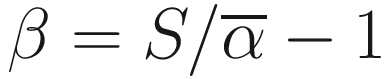 $$ \beta =S/\overline{\alpha}-1\kern0.5em $$