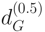 $$ {d}_G^{(0.5)} $$