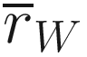 $$ {\overline{r}}_W $$