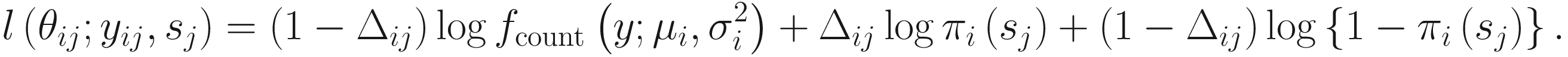$$ l\left({\theta}_{ij};{y}_{ij},{s}_j\right)=\left(1-{\Delta}_{ij}\right)\log {f}_{\mathrm{count}}\left(y;{\mu}_i,{\sigma}_i^2\right)+{\Delta}_{ij}\log {\pi}_i\left({s}_j\right)+\left(1-{\Delta}_{ij}\right)\log \left\{1-{\pi}_i\left({s}_j\right)\right\}. $$