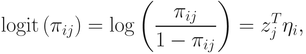 $$ \mathrm{logit}\left({\pi}_{ij}\right)=\log \left(\frac{\pi_{ij}}{1-{\pi}_{ij}}\right)={z}_j^T{\eta}_i, $$