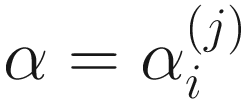 $$ \alpha ={\alpha}_i^{(j)} $$