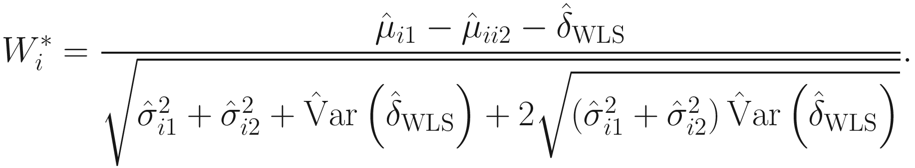 $$ {W}_i^{\ast }=\frac{{\hat{\mu}}_{i1}-{\hat{\mu}}_{ii2}-{\hat{\delta}}_{\mathrm{WLS}}}{\sqrt{{\hat{\sigma}}_{i1}^2+{\hat{\sigma}}_{i2}^2+\hat{\mathrm{V}}\mathrm{ar}\left({\hat{\delta}}_{\mathrm{WLS}}\right)+2\sqrt{\left({\hat{\sigma}}_{i1}^2+{\hat{\sigma}}_{i2}^2\right)\hat{\mathrm{V}}\mathrm{ar}\left({\hat{\delta}}_{\mathrm{WLS}}\right)}}}. $$