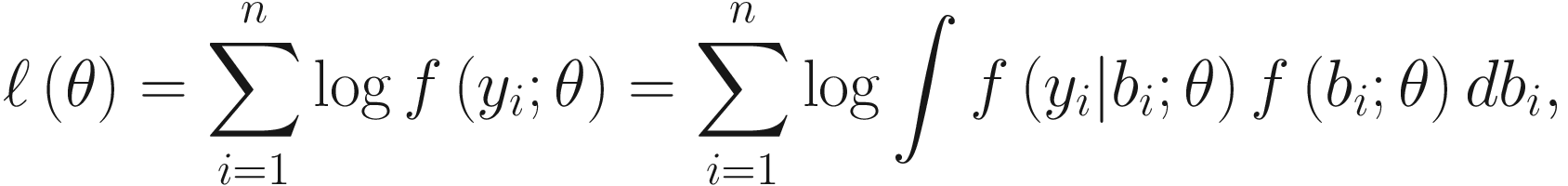 $$ \mathrm{\ell}\left(\theta \right)=\sum \limits_{i=1}^n\log f\left({y}_i;\theta \right)=\sum \limits_{i=1}^n\log \int f\left({y}_i|{b}_i;\theta \right)f\left({b}_i;\theta \right){db}_i, $$