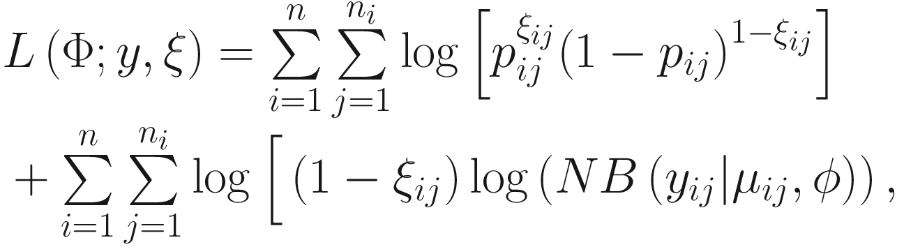 $$ {\displaystyle \begin{array}{l}L\left(\Phi; y,\xi \right)=\sum \limits_{i=1}^n\sum \limits_{j=1}^{n_i}\log \left[{p}_{ij}^{\xi_{ij}}{\left(1-{p}_{ij}\right)}^{1-{\xi}_{ij}}\right]\\ {}+\sum \limits_{i=1}^n\sum \limits_{j=1}^{n_i}\log \Big[\left(1-{\xi}_{ij}\right)\log \left( NB\left({y}_{ij}|{\mu}_{ij},\phi \right)\right),\end{array}} $$