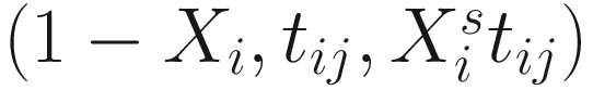 $$ \left(1-{X}_i,{t}_{ij},{X}_i^s{t}_{ij}\right) $$