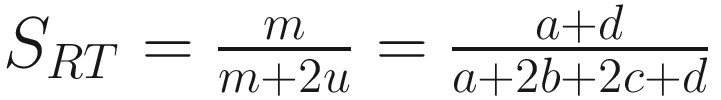 $$ {S}_{RT}=\frac{m}{m+2u}=\frac{a+d}{a+2b+2c+d} $$