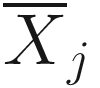 $$ {\overline{X}}_j $$