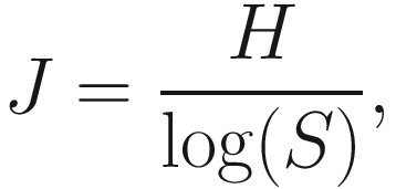 $$ J=\frac{H}{\log (S)}, $$
