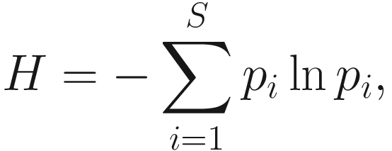 $$ H=-\sum \limits_{i=1}^S{p}_i\ln {p}_i, $$