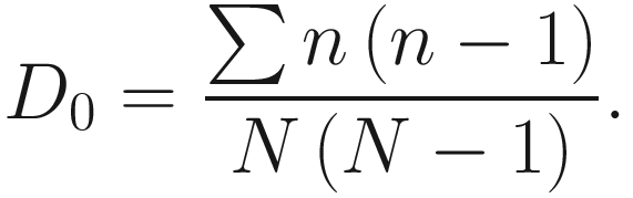$$ {D}_0=\frac{\sum n\left(n-1\right)}{N\left(N-1\right)}. $$